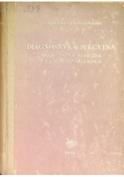 Diagnostyka sekcyjna anatomo-patologiczna i sądowo-lekarska