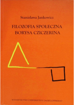 Filozofia Społeczna Borysa Cziczerina