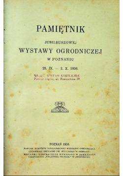 Pamiętnik Jubileuszowej Wystawy Ogrodniczej w Poznaniu, 1926r.