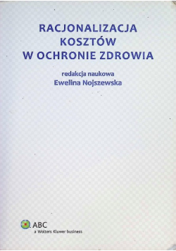 Racjonalizacja kosztów w ochronie zdrowia