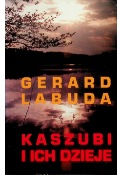 Kaszubi i ich dzieje