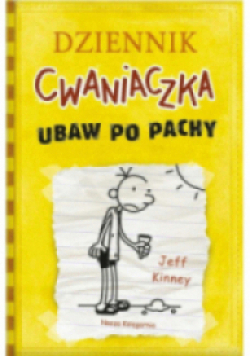 Dziennik Cwaniak Tom 4 Ubaw po pachy