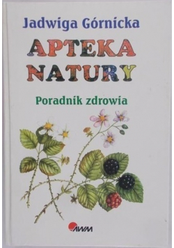 Apteka natury Poradnik zdrowia