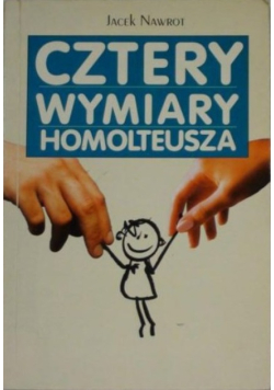 Cztery wymiary Homolteusza