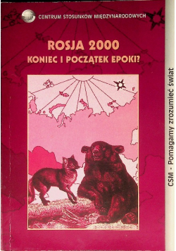 Rosja 2000 Koniec i początek epoki