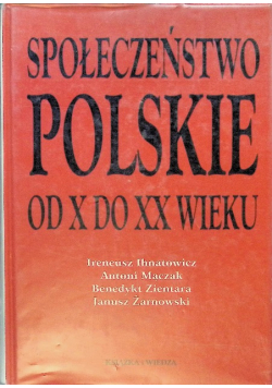 Społeczeństwo polskie od X do XX wieku