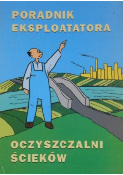 Poradnik eksploatatora oczyszczalni ścieków