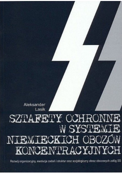 Sztafety ochronne w systemie niemieckich obozów koncentracyjnych