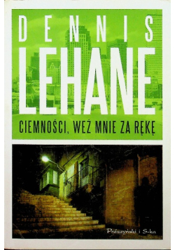 Ciemności weź mnie za rękę