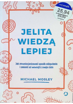 Jelita wiedzą lepiej