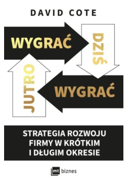 Wygrać dziś wygrać jutro