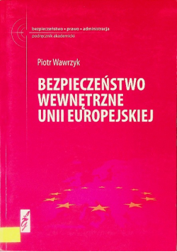 Bezpieczeństwo wewnętrzne Unii Europejskiej
