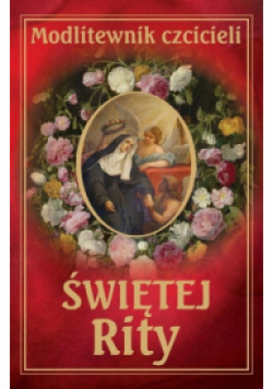Modlitewnik czcicieli św Rity