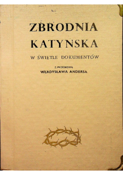 Zbrodnia Katyńska w świetle dokumentów