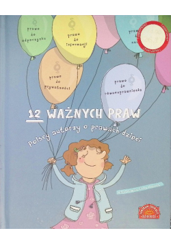 12 ważnych praw Polscy autorzy o prawach dzieci