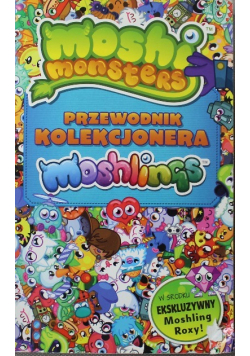 Moshi Monster Przewodnik kolekcjonara Moshlingów