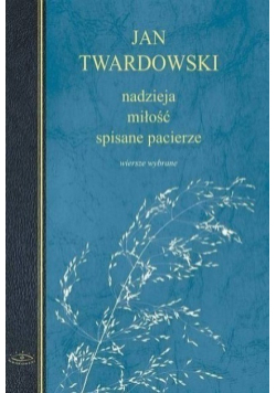 Nadzieja  miłość  spisane pacierze
