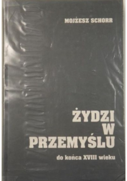Żydzi w Przemyślu do końca XVIII wieku