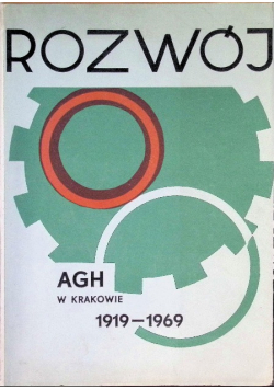Rozwój AGH w Krakowie 1919 - 1969