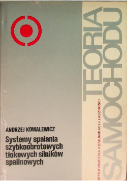 Systemy spalania szybkoobrotowych tłokowych silników spalinowych