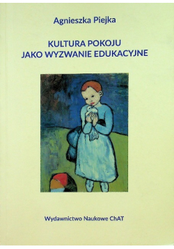 Kultura pokoju jako wyzwanie edukacyjne