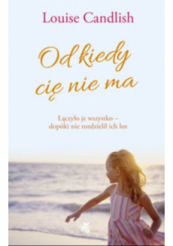 Od kiedy cię nie ma