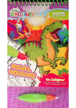 Lubię Dinozaury Wodne kolorowanie Tom 4 Uwaga, Dinozaur!