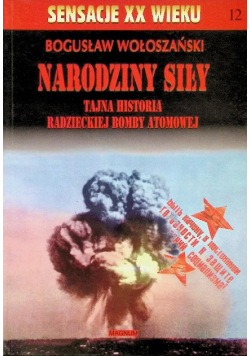 Narodziny siły Tom 12 Tajna historia radzieckiej bomby atomowej