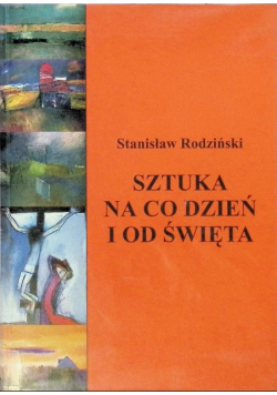 Sztuka na co dzień i od święta