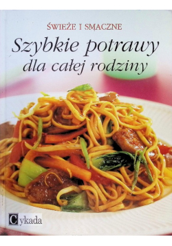 Szybkie potrawy dla całej rodziny
