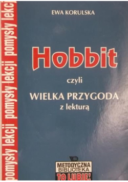 Hobbit, czyli wielka przygoda z lekturą