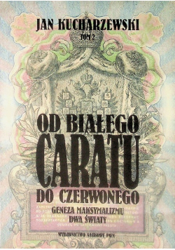 Od białego caratu do czerwonego Tom 2