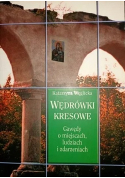 Wędrówki kresowe