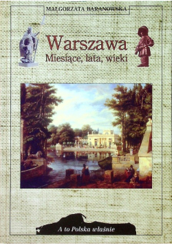Warszawa miesiące lata wieki