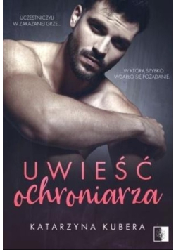 Uwieść ochroniarza