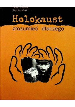 Holokaust zrozumieć dlaczego