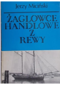 Żaglowce handlowe z Rewy