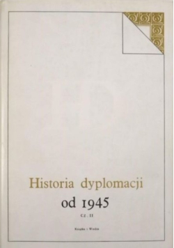 Historia dyplomacji od 1945 Część II