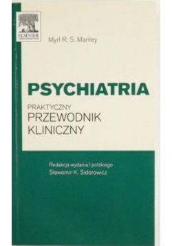 Psychiatria. Praktyczny przewodnik kliniczny