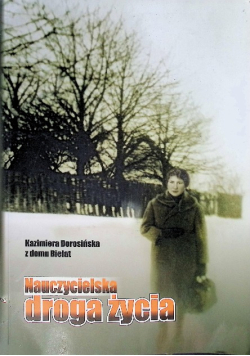 Nauczycielska droga życia Tom 1