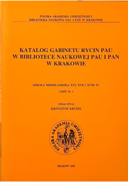 Katalog gabinetu rycin PAU w Bibliotece Naukowej PAU i PAN w Krakowie, Część 2
