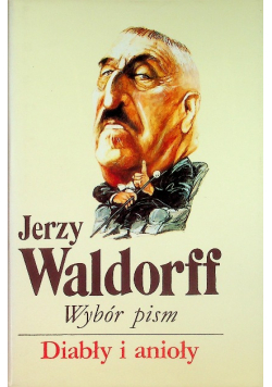 Wybór pism Tom 3 Diabły i Anioły