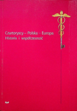 Czartoryscy - Polska - Europa Historia i współczesność