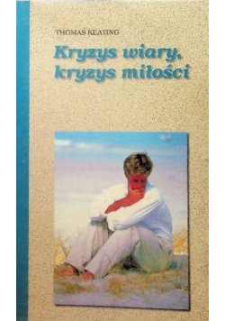 Kryzys wiary, kryzys miłości