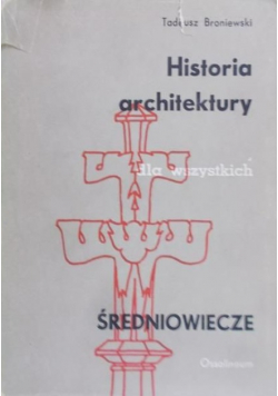 Historia architektury dla wszystkich. Średniowiecze
