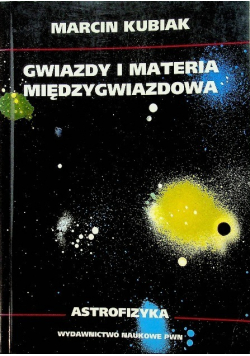 Gwiazdy i materia międzygwiezdna