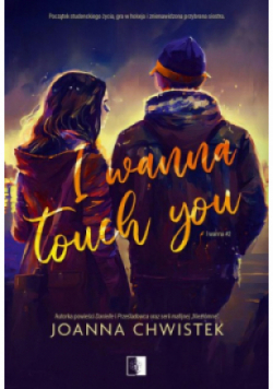 I Wanna Touch You