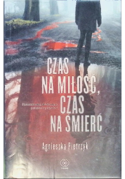 Czas na miłość Czas na śmierć