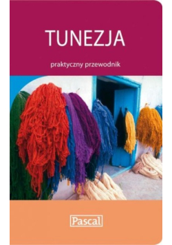 Tunezja Praktyczny przewodnik
