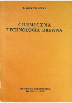 Chemiczna technologia drewna